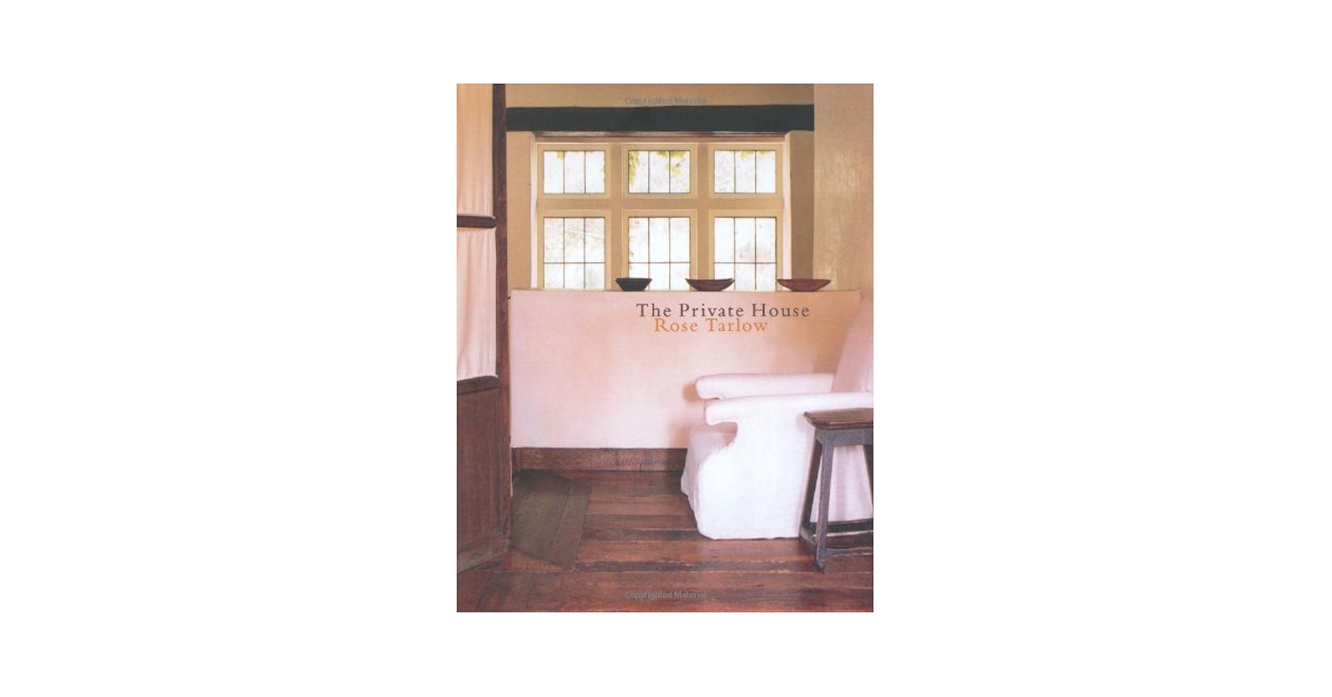 アート・デザイン・音楽 The Private House - Rose Tarlow The Private House by Ingram | TRNK